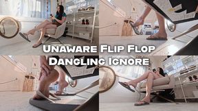 Unaware Flip Flop Dangling Ignore - 4K MP4