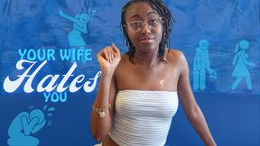 Your Wife Hates You