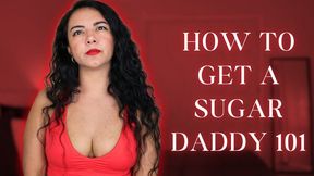 How To Get A Sugar Daddy 101 Custom