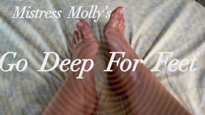 Mistress Molly’s Go Deep For Feet