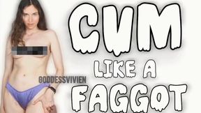 CUM like a FAGGOT for Goddess Vivien Make Me Bi Fantasy Bi Humiliation Degradation Sissy Slut Beta Training Bratty Babe Cum in Chastity Sissification with Brunette Bratty Goddess Topless All Natural Femdom POV Gay Encouragement