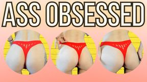 Ass Obsessed