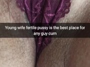 My wife`s fertile pussy is a perfect cumdump for anyone! - Cuckold Snapchat Captions