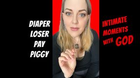DIAPER LOSER PAYPIG for GODDESS OF DESTRUCTION