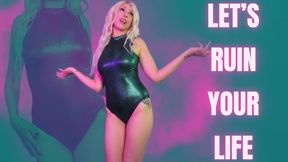 Let's Ruin Your Life