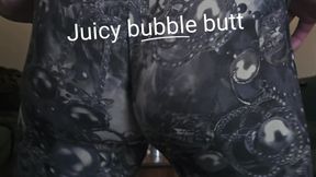 Shake my bubble Butt