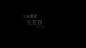 Make Red Cum Hard