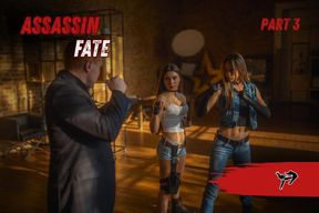 Assassin Fate Part 3