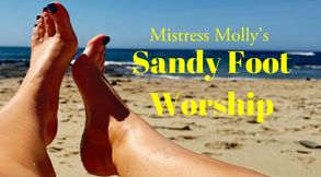 Mistress Molly's Sandy Foot Worship at the Beach