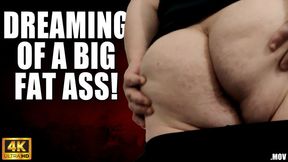 KingMarti: Dreaming Of A Big Fat Ass - 4k UHD 2160p - MOV