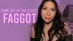 Come Out Of The Closet, Faggot