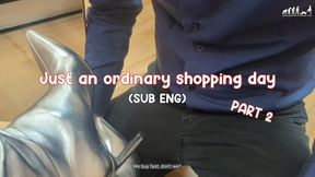 Just an ordinary shopping day Part 2 - SUB ENG - HD