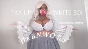 BNWO TAX | White Boy Tax | Ebony Goddess