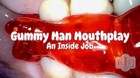 Gummy Man: An Inside Job