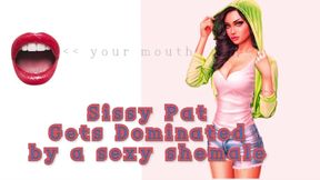 Audio Only - Sissy Pat Gets Dominated by a Sexy Shemale