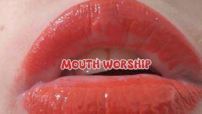 Mouth worship