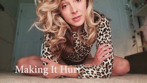 Making It Hurt