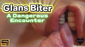 Glans Biter - 1080p FULL HD