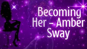 Becoming Her - Amber Sway