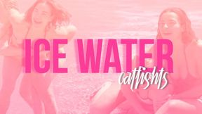 Ice water catfight