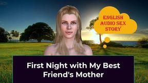 first night with my best friend s mother - english audio sex story