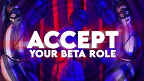 Accept Your Beta Role