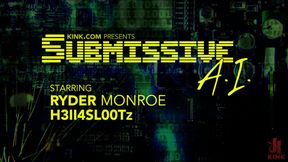 Submissive A.I. - Sexy Ryder Monroe is Punished by Cynical Scientist