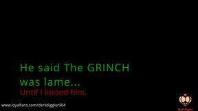 How the grinch got pussy for Christmas