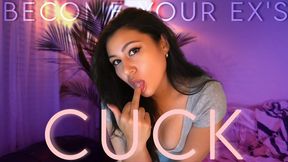 Become Your Ex’s Cuck