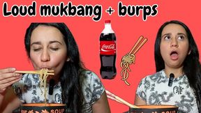 Loud mukbang and burps