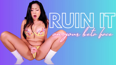 Ruin it on your Beta Face!