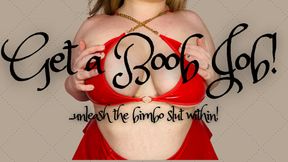 Get A Boob Job! [Feminzation, Encouraged Bi, Humiliation]