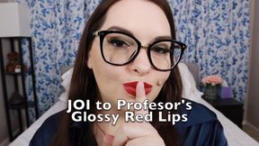 JOI to Professor's Glossy Red Lips