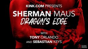 DRAGON'S EDGE: Newcomer Sherman Maus Gets Balls & Asshole Stretched