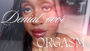 Denial Over Orgasm