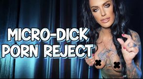MICRO-DICK REJECT: Too Small for Porn, Too Pathetic to Fuck - Topless Mistress Humiliates Your Micro-Penis - SPH Porn Star Rejection