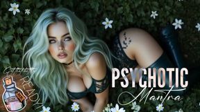 PSYCHOTIC MANTRA
