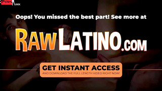 Raw & Uncut - Latino Guys Fucked Raw By Hunks