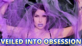 VEILED INTO OBSESSION