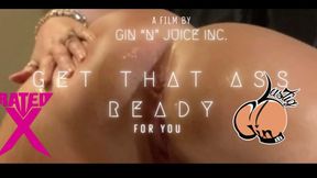 Let Me Get My Ass Ready Baby