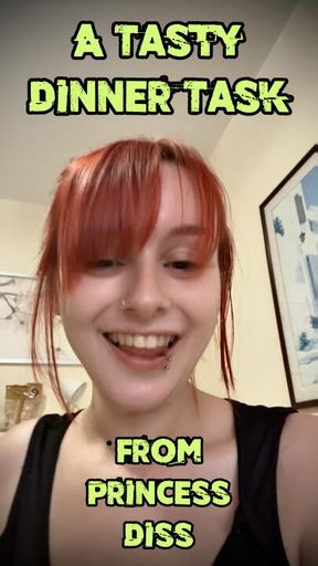 A Tasty Dinner Task From Princess Diss