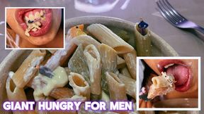 Giant hungry for men