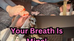 Your Breath Is Mine | Foot Smelling & Breath Play