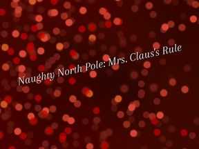 Naughty North Pole: Mrs. Claus's Rule