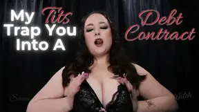 My Big Tits Trap You in a Debt Contract