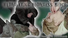 Humiliating homeless bitch prt 3 (HD 720p MP4)