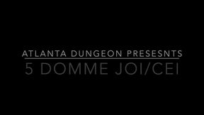 5 Domme JOI/CEI pov