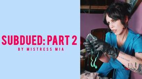 SUBDUED: PART 2 (EVIL NURSE ROLEPLAY)