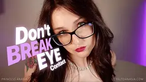 Don't Break Eye Contact