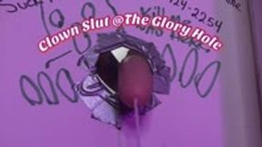Clown Slut @ the Glory Hole